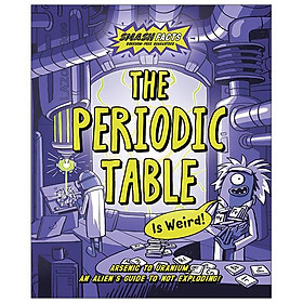 The Periodic Table Is Weird (Smash Facts) - Macmillan Publishers