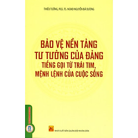 Bảo Vệ Nền Tảng Tư Tưởng Của Đảng Tiếng Gọi Từ Trái Tim, Mệnh Lệnh Của Cuộc Sống