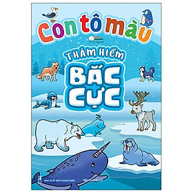 Download sách Con Tô Màu - Thám Hiểm Bắc Cực