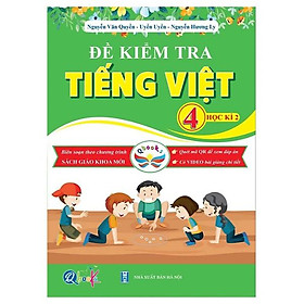Đề Kiểm Tra Tiếng Việt 4 - Học Kì 2 (Cánh Diều) - Cty Sách & VHP Quảng Lợi
