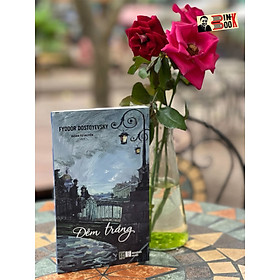 Đêm trắng – fyodor dostoyevsky – đoàn tử huyến dịch – đông tây – nxb hà nội