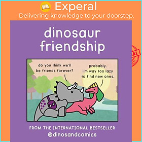 Sách - Dinosaur Friendship by James Stewart (author),K. Roméy (artist) (UK edition, Hardback)