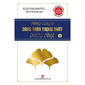 Những Công Ty Đáng Trân Trọng Nhất Nước Nhật - Tập 3