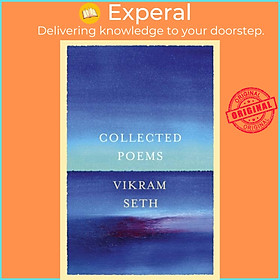 Sách - Collected Poems - From the author of A SUITABLE BOY by Vikram Seth (UK edition, hardcover)