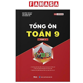 Sách - Tổng Ôn Toán 9 - Tập 1 (Tái Bản 2025) - Nhiều Nhà Xuất Bản