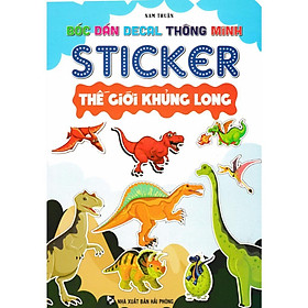 Sách - Bóc Dán Decal Thông Minh Sticker - Thế Giới Khủng Long - Hồng Ân