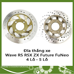 Đĩa thắng gắn cho xe Wave RS RSX ZX Future FuNeo lõm 4 lổ - 5 lổ Green Networks Group