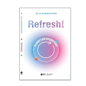Refresh! 20 Ngày Làm Mới Bản Thân (*** Sách Bản Quyền ***)