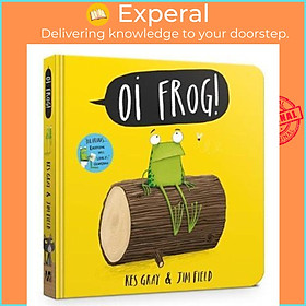 Sách - Oi Frog! Board Book by Kes Gray (UK edition, paperback)