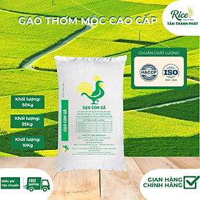 25KG GẠO THƠM MỘC CAO CẤP - HIỆU CON GÀ