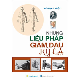 Những Liệu Pháp Giảm Đau Kỳ Lạ