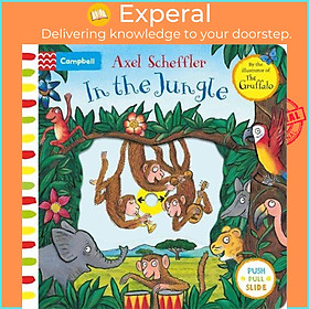 Sách - In the Jungle - A Push, Pull, Slide Book by Axel Scheffler (UK edition, boardbook)