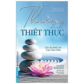 Download sách Thiền Định Thiết Thực - Cho Sự Bình An Của Tâm Hồn (Không CD)