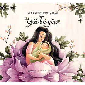 [Tải ebook] Gửi Bé Yêu PDF