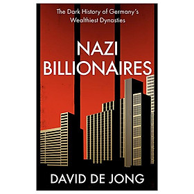 Hình ảnh Review sách Nazi Billionaires: The Dark History Of Germany’s Wealthiest Dynasties