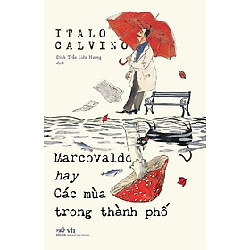 MARCOVALDO HAY CÁC MÙA TRONG THÀNH PHỐ - Italo Calvino (bìa mềm)