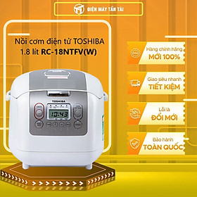 Nồi cơm điện tử Toshiba RC-18NTFV(W) (1.8 Lít) - HÀNG CHÍNH HÃNG