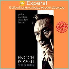 Hình ảnh Sách - Enoch Powell - Politics and Ideas in Modern Britain by Paul Corthorn (UK edition, paperback)