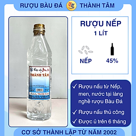 Đặc Sản Bình Định - Rượu Bàu Đá Thành Tâm Nếp 1 Lít