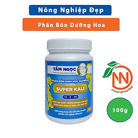 Mua Super Kali Tám Ngọc 100g - Bao gồm 4 Loại Kali Bên Trong Nitrat  sulfat  silic  bo - Làm dài Vòi Hoa  Tăng Màu Sắc