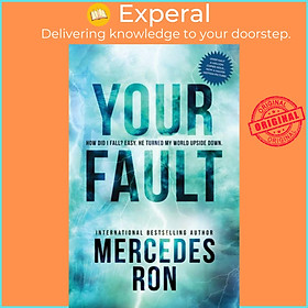 Sách - Your Fault by Mercedes Ron (UK edition, paperback)