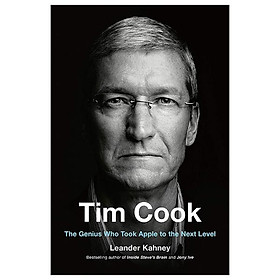 Tim Cook: The Genius Who Took Apple To The Next Level
