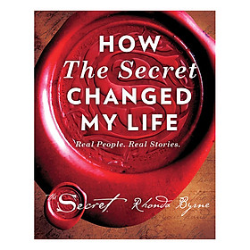 Nơi bán The Secret: How The Secret Changed My Life: Real People Real Stories (Hb) - Giá Từ -1đ