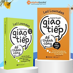 Combo Sách Kỹ Năng: Nghệ Thuật Để Giao Tiếp Thành Công Nơi Công Sở + Nghệ Thuật Giao Tiếp Để Thành Công