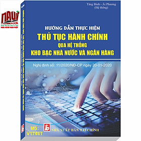 Hướng Dẫn Thực Hiện Thủ Tục Hành Chính Qua Hệ Thống Kho Bạc Nhà Nước Và Ngân Hàng