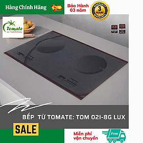 Bếp từ Tomate TOM 02I-8G LUX. Tomate Tây Ban Nha. Hàng Chính Hãng