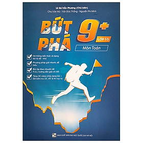 Bứt Phá 9+ Lớp 10 Môn Toán
