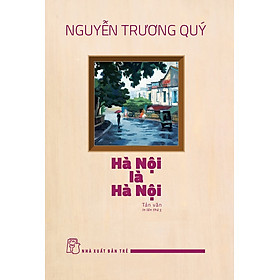 Hà Nội Là Hà Nội - TRE