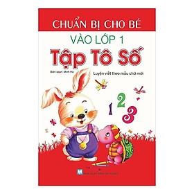 Chuẩn Bị Cho Bé Vào Lớp 1  Tập Tô Số - Bản Quyền