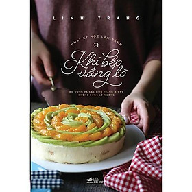 Sách - Nhật Ký Học Làm Bánh (Tập 3) - Khi Bếp Vắng Lò (tặng kèm bookmark thiết kế)