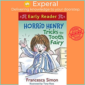 Sách - Horrid Henry Tricks the Tooth Fairy : Book 22 by Francesca Simon (UK edition, paperback)