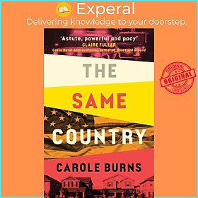 Sách - The Same Country - the truth isn't always black and white.... by Carole Burns (UK edition, paperback)