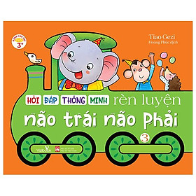 Hỏi Đáp Thông Minh - Rèn Luyện Não Trái Não Phải - Tập 3