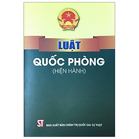 Nơi bán Luật Quốc Phòng (Hiện Hành) - Giá Từ -1đ