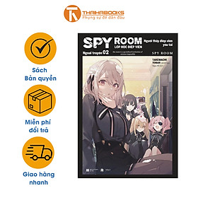 Spy room – Lớp học điệp viên - Ngoại truyện 2: Người thầy điệp viên yêu tôi - Thái Hà