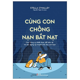 Cùng Con Chống Nạn Bắt Nạt - Bản Quyền