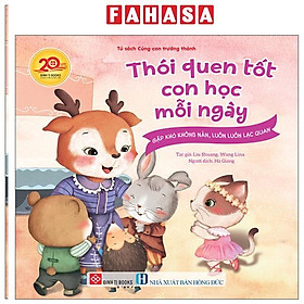 Sách - Thói Quen Tốt Con Học Mỗi Ngày - Gặp Khó Không Nản, Luôn Luôn Lạc Quan