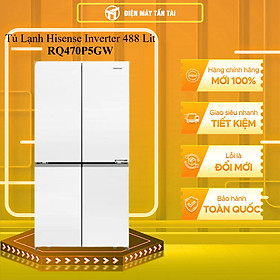 RQ470P5GW - Tủ Lạnh Hisense Inverter 488 Lít RQ470P5GW LÀM ĐÁ TỰ ĐỘNG - KHÓA TRẺ EM - HÀNG CHÍNH HÃNG - GIAO HCM
