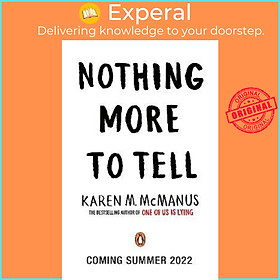 Sách - Nothing More to Tell : The new release from bestselling author Karen  by Karen M. McManus (UK edition, paperback)