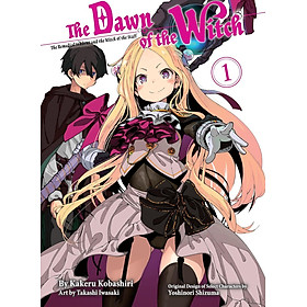 Hình ảnh sách The Dawn Of The Witch 1 (Light Novel): The Remedial Student And The Witch Of The Staff