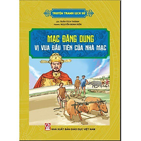 Truyện Tranh Lịch Sử - Mạc Đăng Dung - Vị Vua Đầu Tiên Của Nhà Mạc - Tân Việt Books - Nhà sách Tân Việt