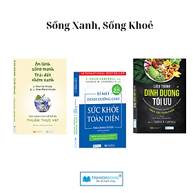 Combo Sách sống xanh: Ăn lành sống mạnh + Bí mật dinh dưỡng + Liệu trình dinh dưỡng - CÔNG TY CỔ PHẦN ĐẦU TƯ VĂN HÓA TINH HOA