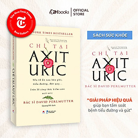 Sách- Chỉ Tại Axit Uric (Xuất Bản 2024)- 2HBooks