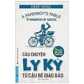 Sách Câu Chuyện Ly Kỳ Từ Cậu Bé Giao Báo