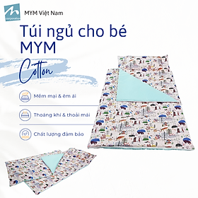 Túi ngủ cho bé MYM kích thước 70x150cm chất liệu vải Cotton mềm mại, thấm hút, êm ái