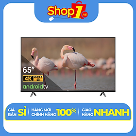 Mua Android Tivi TCL 4K 65 inch 65P618